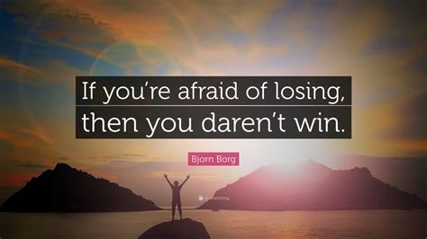 Top 20 Bjorn Borg Quotes (2024 Update) - QuoteFancy