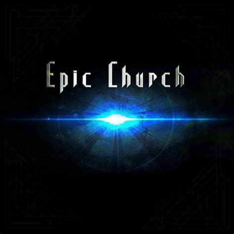 Epic Church 2.0 | Epic Church