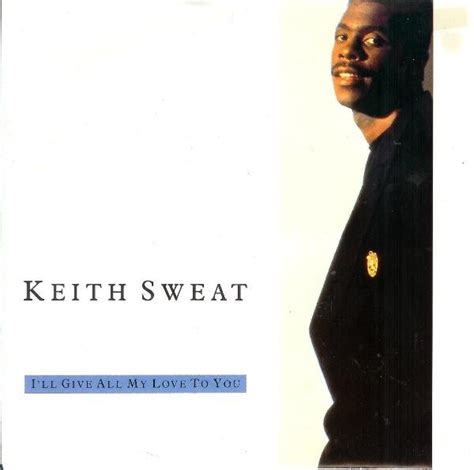 Keith Sweat – I'll Give All My Love To You (1990, Vinyl) - Discogs