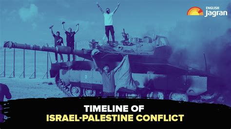 Israel-Palestine Conflict Timeline: Know Complex History Of Wars, Agreements And Uprisings In ...