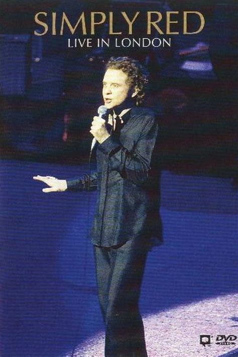 Simply Red - Live In London (2000) — The Movie Database (TMDB)