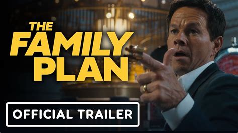 The Family Plan - Official Trailer (2023) Mark Wahlberg, Michelle Monaghan - YouTube