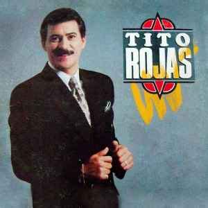 Tito Rojas – Tito Rojas | Releases | Discogs