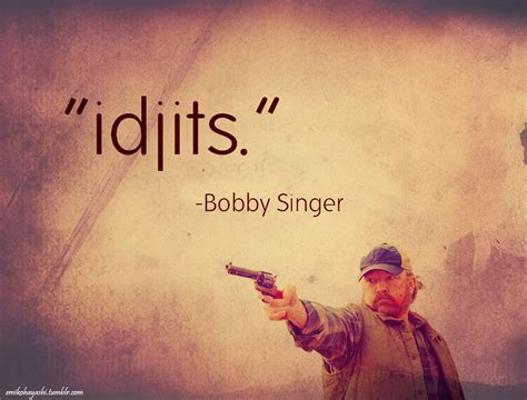 Bobby Singer Quotes Supernatural. QuotesGram