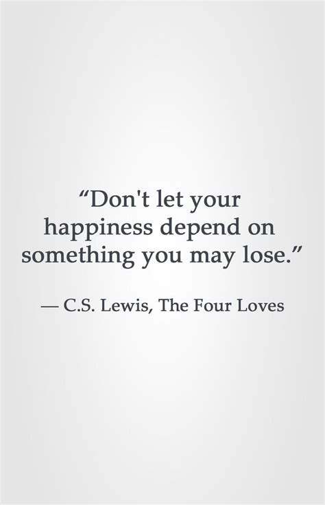 Cs Lewis The Four Loves Quotes - ShortQuotes.cc