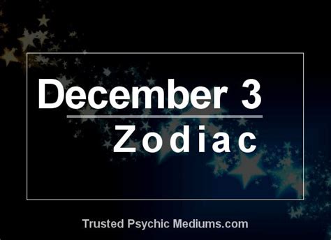 December 3 Zodiac - Complete Birthday Horoscope & Personality Profile