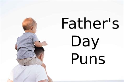 Father’s Day Puns – The Best 51 Puns – Best Puns Ever