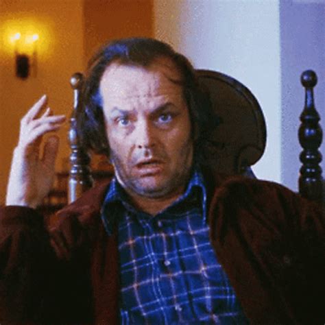 Jack Nicholson The Shining GIF - JackNicholson TheShining What ...