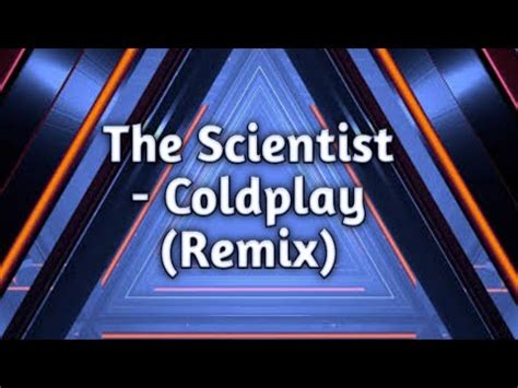 Coldplay - The Scientist (Remix) - YouTube