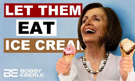 OUTRAGEOUS! Nancy Pelosi says Let Them Eat Ice Cream | GOPUSA