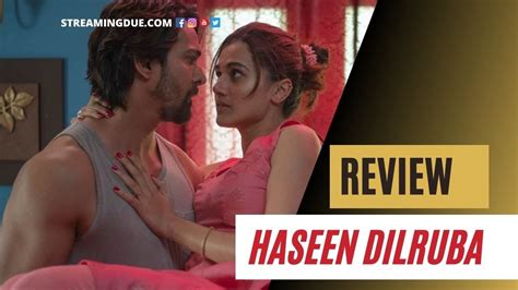 Haseen Dilruba Review | Haseen Dillruba Review Taapsee Pannu - Parents ...