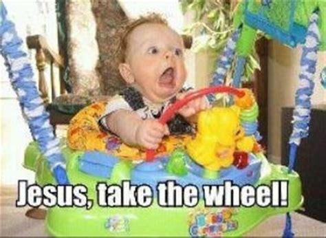 Jesus Take The Wheel Meme