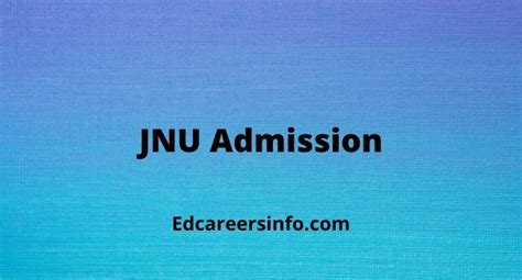 JNU Admission 2024-25 | UG & PG Courses | Last Date | Edcareersinfo