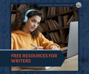 Free Resources for Writers - WRITERS HELPING WRITERS®