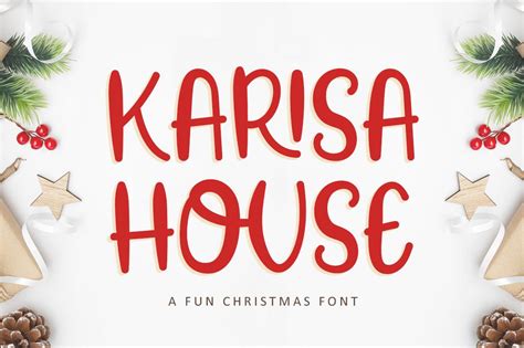 Karisa House - A Fun Christmas Font - So Fontsy