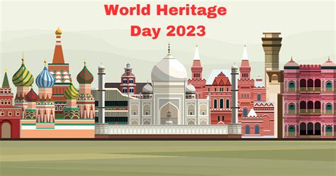 World Heritage Day 2023: 100+ Top Wishes, Messages, Quotes, Images, Whatsapp Status And More To ...