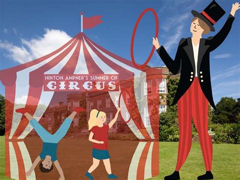 Hinton Ampners Summer of Circus, Hinton Ampner, SO24 0LA New Alresford ...