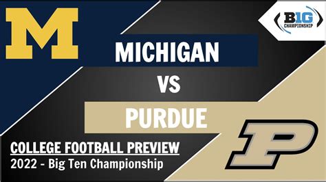 Michigan vs Purdue Preview and Predictions - 2022 Big Ten Championship ...