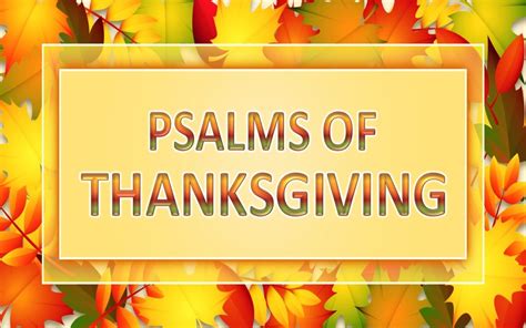 25 Psalms of Thanksgiving | Thanksgiving Bible Verses From Psalms