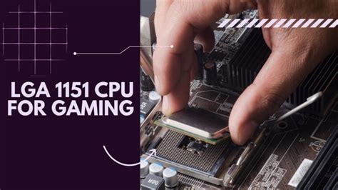 10 Best LGA 1151 CPU For Gaming 2024 - Improve Your Gaming Experience