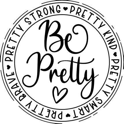 Be pretty strong, kind, smart, brave, cute girly tshirt design - free ...