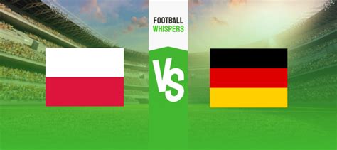 Poland vs Germany Prediction, Odds & Bettings Tips 16/06/2023