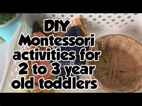 12 DIY Montessori activities for 2 to 3 year old toddlers part 1 ...