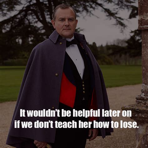 Lord Grantham Quotes. QuotesGram