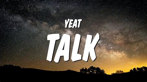 Yeat - Talk (Lyrics) - YouTube Music