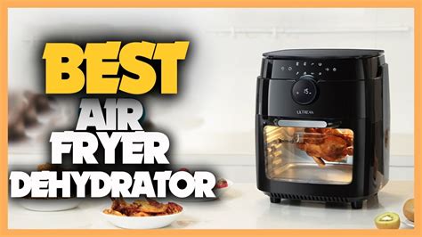 10 Best Air Fryer Dehydrator 2022 - YouTube