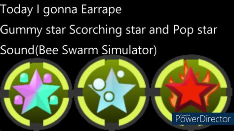 Pop Star, Scorching Star and Gummy Star Sound Earrape - Bee Swarm Simulator - YouTube