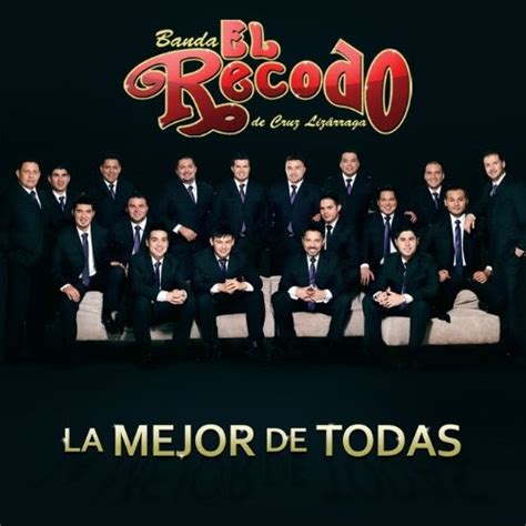 Banda El Recodo – La Mejor De Todas (CD Oficial 2011)