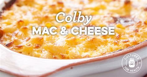 Colby Mac \'N\' Cheese Colby Cheese Recipes, Baked Mac And Cheese ...