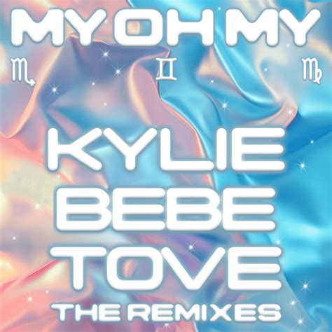 Kylie Minogue - My Oh My (The Remixes) - Single Lyrics and Tracklist ...