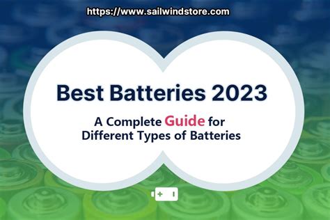 Best Batteries 2023: a Complete Guide for Different Types of Batteries