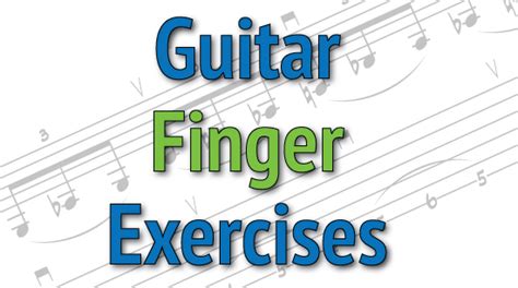 Guitar Finger Exercises To Increase Speed & Dexterity