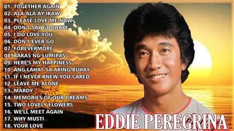 Eddie Peregrina Nonstop Opm Classic Song Eddie Peregrina Best Songs Full Album Filipino Music ...