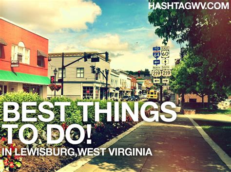 Best Things to Do in Lewisburg WV! - Hashtag Lewisburg WV City Paper