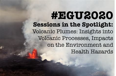 Geochemistry, Mineralogy, Petrology & Volcanology | #EGU2020 Sessions in the Spotlight: Volcanic ...