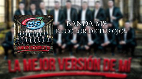 Banda Ms - El color de tus ojos ==Audio== - YouTube