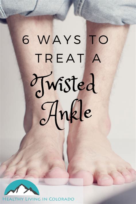 6 Ways to Treat a Twisted Ankle • Healthy Living in Colorado, LLC