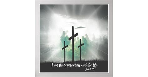 I am the Resurrection and the Life Bible Verse Poster | Zazzle