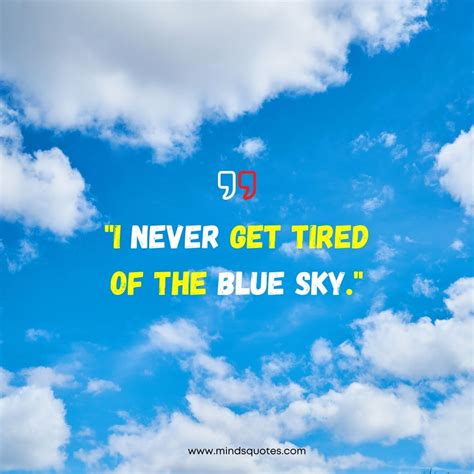 75 Most Beautiful Blue Sky Quotes To Brighten Your Day