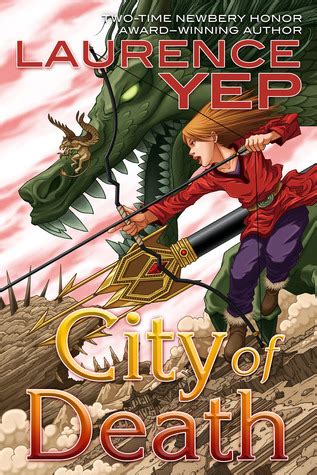 City of Death (City Trilogy, #3) by Laurence Yep | Goodreads