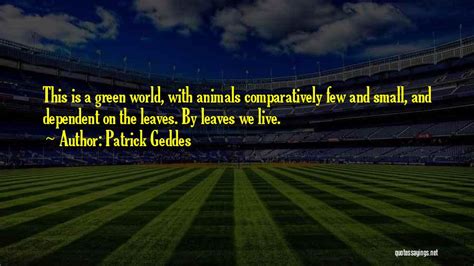 Patrick Geddes Famous Quotes & Sayings