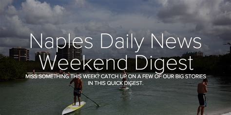 Interactive: Naples Daily News weekend digest Jan. 16, 2016