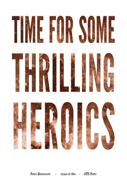 Firefly/Serenity Quote Poster Design: Time For Some Thrilling Heroics ...