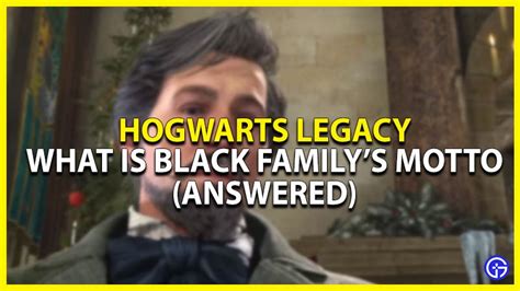 What Is The Black Family's Motto In Hogwarts Legacy?