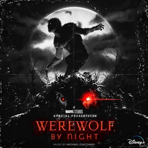 ‎Marvel Studios' Werewolf By Night (Original Soundtrack) by Michael Giacchino on Apple Music