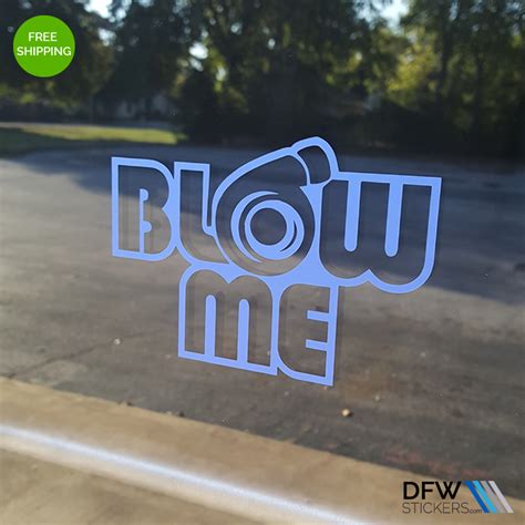 Blow Me Turbo Decal / Sticker - DFW Stickers